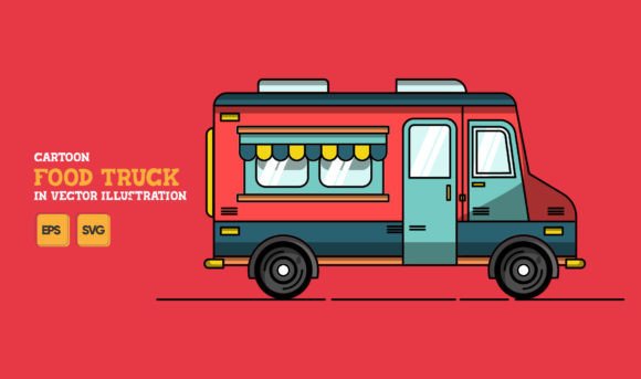 Cartoon Food Truck in Vector: Graphics & Illustrations